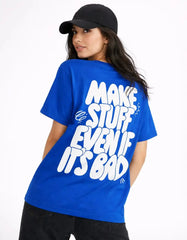 MAKE STUFF EVEN IF BAD - OVERSIZED T-SHIRT Oversized Tshirts