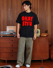 OKAY STFU - OVERSIZED T-SHIRT  Oversized Tshirts